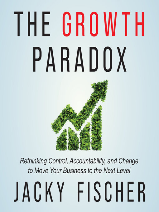 Title details for The Growth Paradox by Jacky Fischer - Available